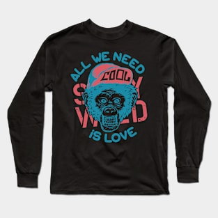 All we need is love motivational inspirations t shirt Long Sleeve T-Shirt